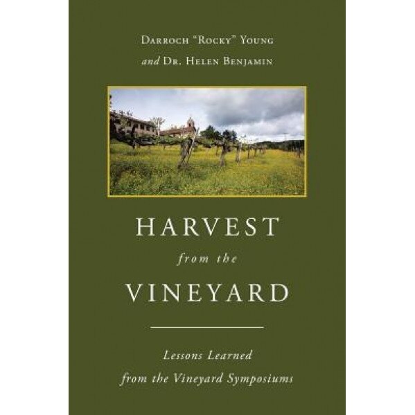Harvest from the Vineyard: Lessons Learned from the Vineyard Symposiums, Darroch 