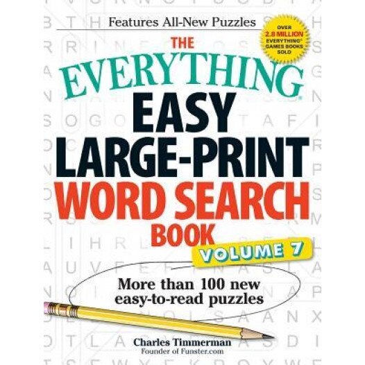 The Everything Easy Large-Print Word Search Book, Volume 7: More Than 100 New Easy-To-Read Puzzles, Charles Timmerman (Author)
