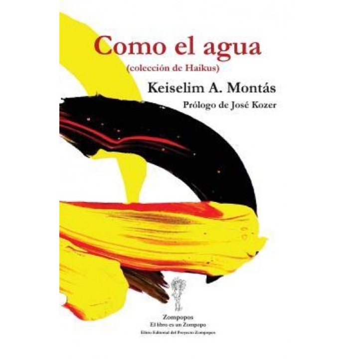 Como El Agua: (Coleccion de Haikus), Keiselim a. Montas (Author)