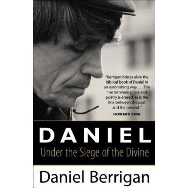 Daniel: Under the Siege of the Divine, Daniel Berrigan (Author)