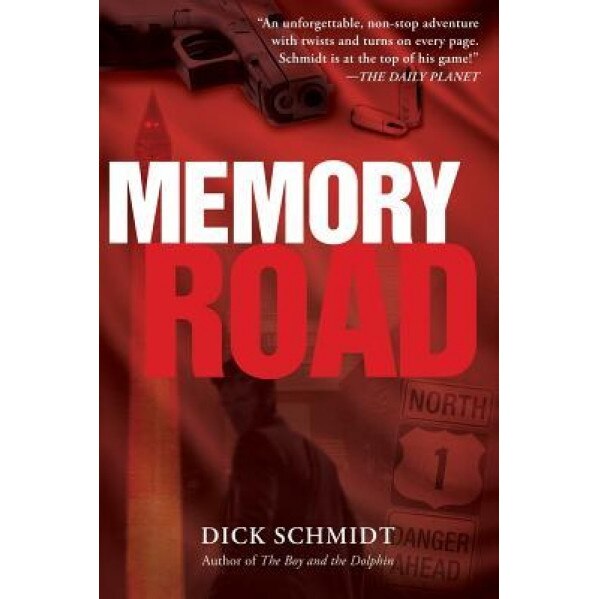 Memory Road, Dick Schmidt (Author)