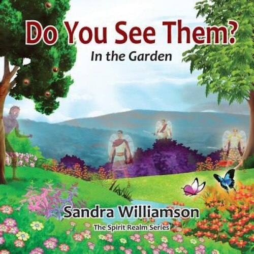 Do You See Them?: In the Garden, Sandra Williamson (Author)