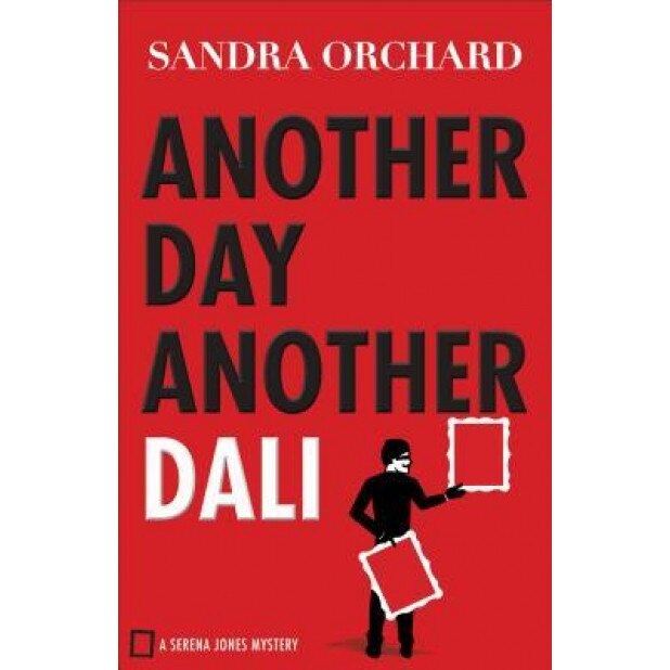 Another Day, Another Dali, Sandra Orchard (Author)