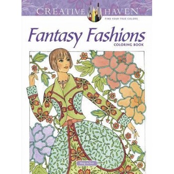 Creative Haven Fantasy Fashions Coloring Book, Ming-Ju Sun (Author) Creative Haven Fantasy Fashions Coloring Book, Ming-Ju Sun (Author)