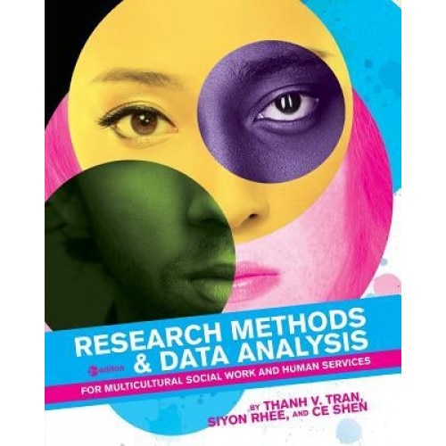 Research Methods & Data Analysis for Multicultural Social Work and Human Services, Thanh V. Tran (Author)