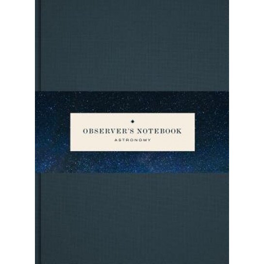 Observer's Notebook: Astronomy, Princeton Architectural Press (Author)