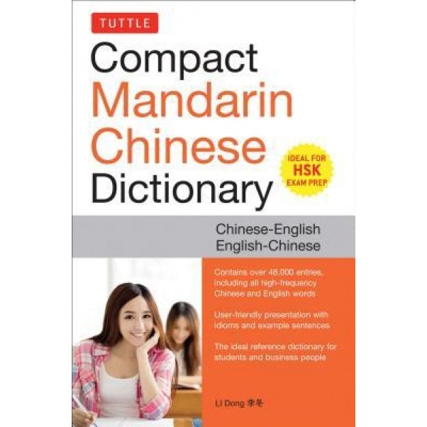 Tuttle Compact Mandarin Chinese Dictionary: Chinese-English English-Chinese [All Hsk Levels, Fully Romanized], Li Dong (Author)