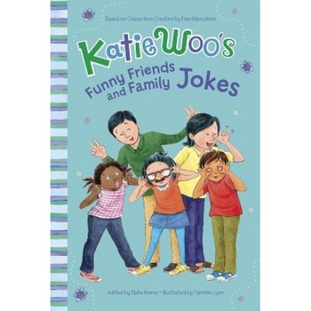 Katie Woo's Funny Friends and Family Jokes, Fran Manushkin (Author) Katie Woo's Funny Friends and Family Jokes, Fran Manushkin (Author)