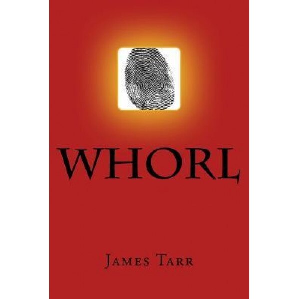 Whorl, James Tarr (Author)