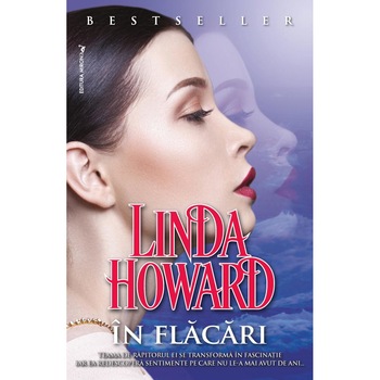 In flacari - Linda Howard - Editura Miron In flacari - Linda Howard - Editura Miron