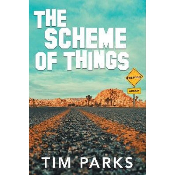 The Scheme of Things, Tim Parks (Author)