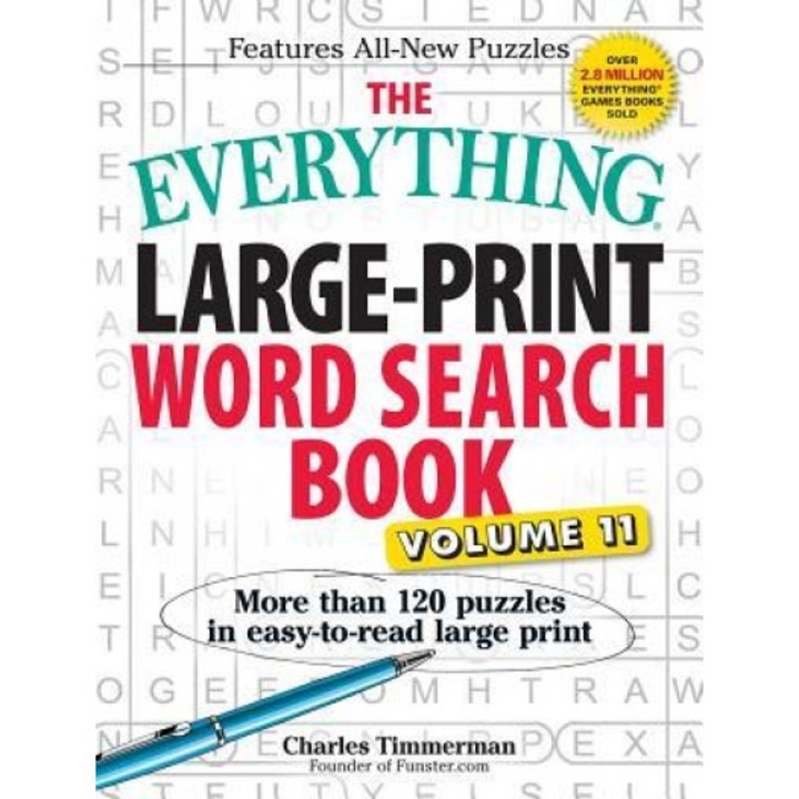 The Everything Large-Print Word Search Book, Volume 11: More Than 120 Puzzles in Easy-To-Read Large Print, Charles Timmerman (Author)
