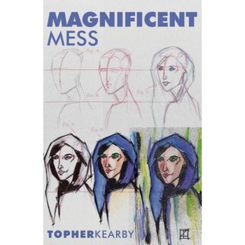 Magnificent Mess, Topher Kearby (Author) Magnificent Mess, Topher Kearby (Author)