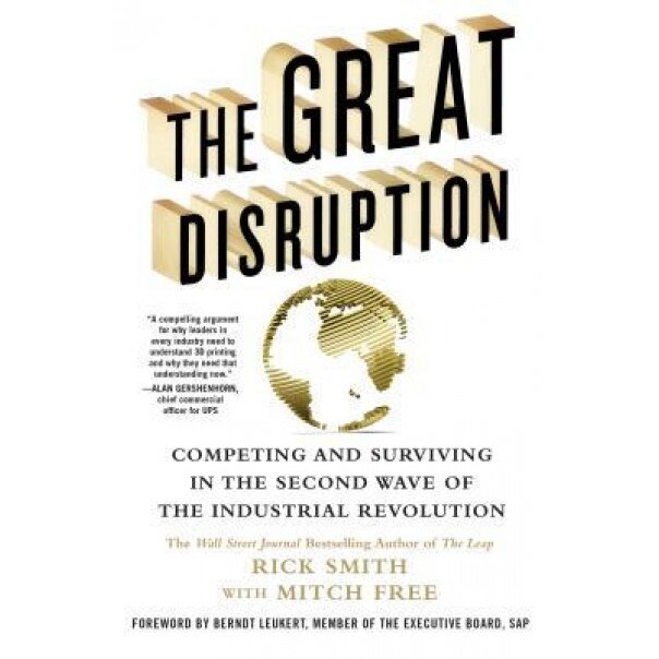 The Second Wave: Revolution, Disruption, and Survival in a 3D-Printed World - Richard Smith (Author)