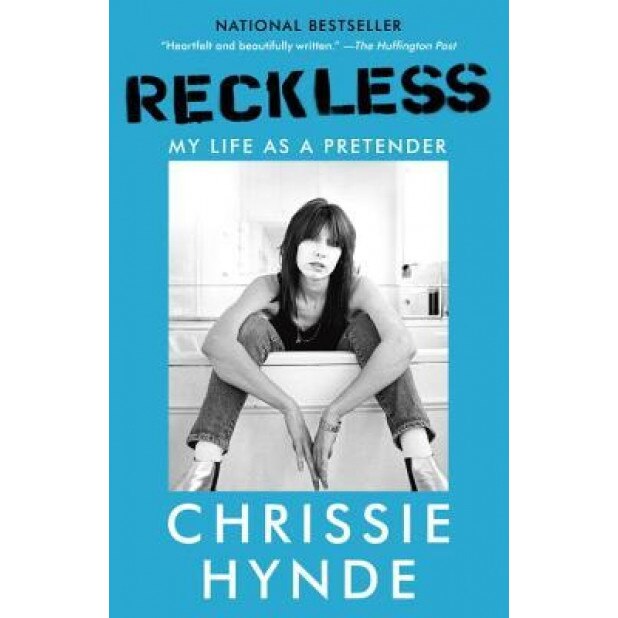 Reckless: My Life as a Pretender, Chrissie Hynde (Author)