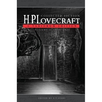 Collected Fiction Volume 1 (1905-1925): A Variorum Edition, H. P. Lovecraft (Author) Collected Fiction Volume 1 (1905-1925): A Variorum Edition, H. P. Lovecraft (Author)