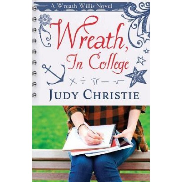 Wreath, in College: A Wreath Willis Novel, Judy Christie (Author)