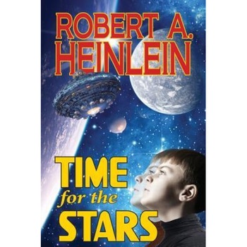 Time for the Stars, Robert a. Heinlein (Author) Time for the Stars, Robert a. Heinlein (Author)