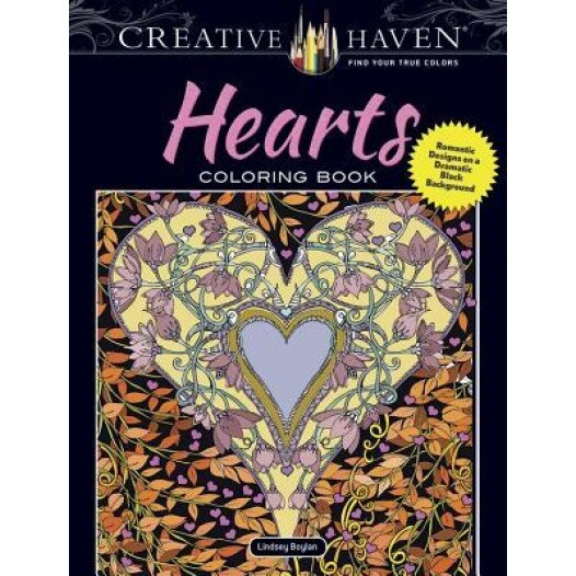 Creative Haven Hearts Coloring Book: Romantic Designs on a Dramatic Black Background, Lindsey Boylan (Author)