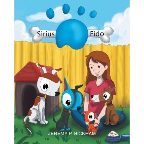 Sirius Fido, Jeremy P. Bickham (Author)