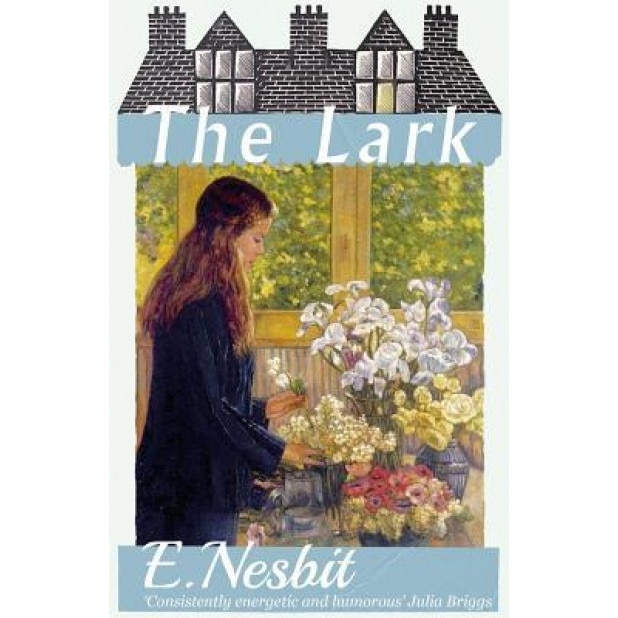 The Lark, E. Nesbit (Author)