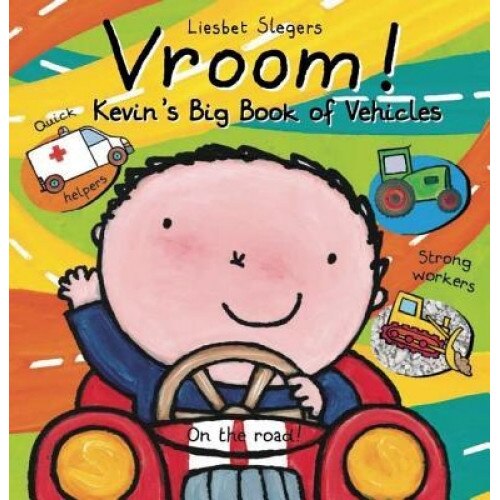 Vroom! Kevin's Big Book of Vehicles, Liesbet Slegers (Illustrator)