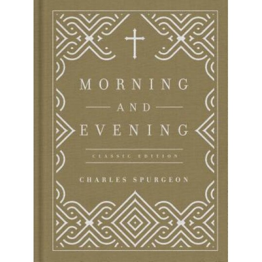 Morning and Evening, Charles Spurgeon (Author)
