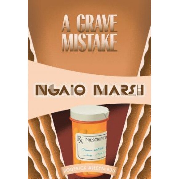 A Grave Mistake, Ngaio Marsh (Author)