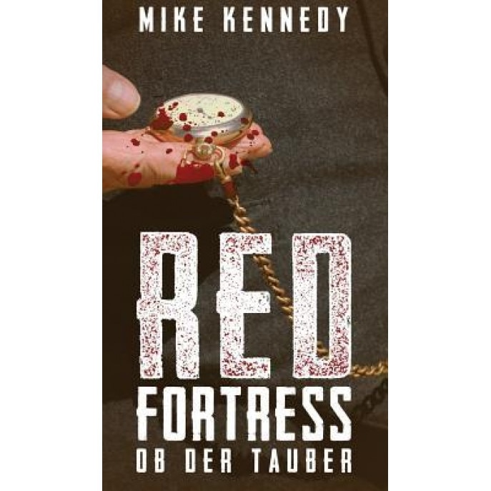Red Fortress OB Der Tauber, Mike Kennedy (Author)