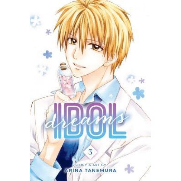 Idol Dreams, Vol. 3, Arina Tanemura (Author)