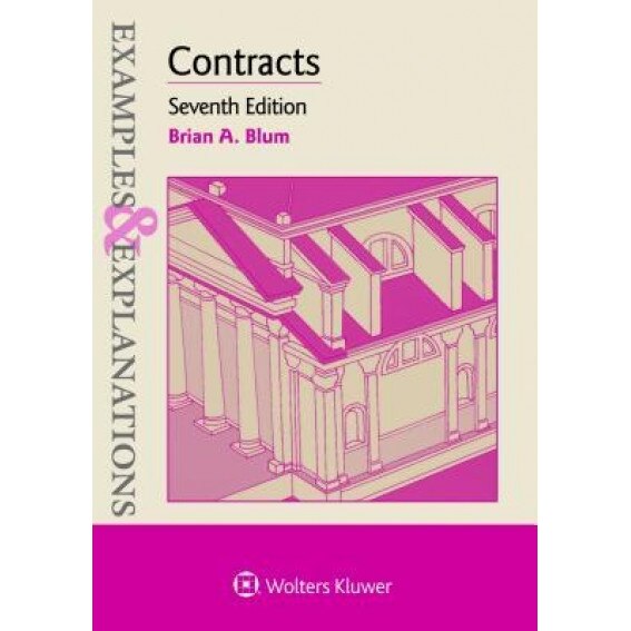 Examples & Explanations for Contracts, Brian A. Blum (Author)