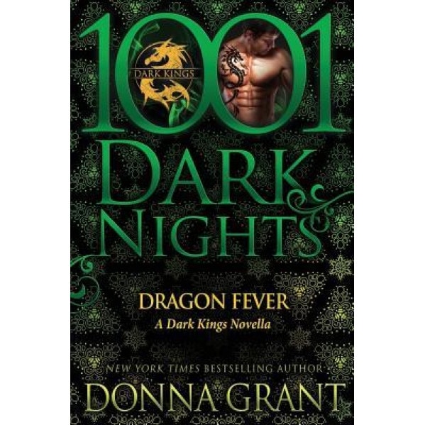 Dragon Fever: A Dark Kings Novella, Donna Grant (Author)