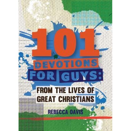 101 Devotions for Guys, Rebecca Davies (Author)