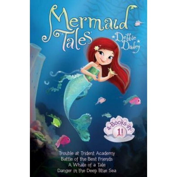 Mermaid Tales 4-Books-In-1!: Trouble at Trident Academy; Battle of the Best Friends; A Whale of a Tale; Danger in the Deep Blue Sea, Debbie Dadey (Author)