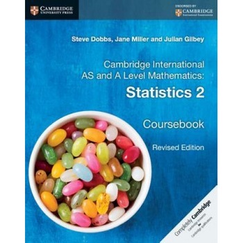 Cambridge International as and a Level Mathematics: Statistics 2 Coursebook, Julian Gilbey (Author) Cambridge International as and a Level Mathematics: Statistics 2 Coursebook, Julian Gilbey (Author)