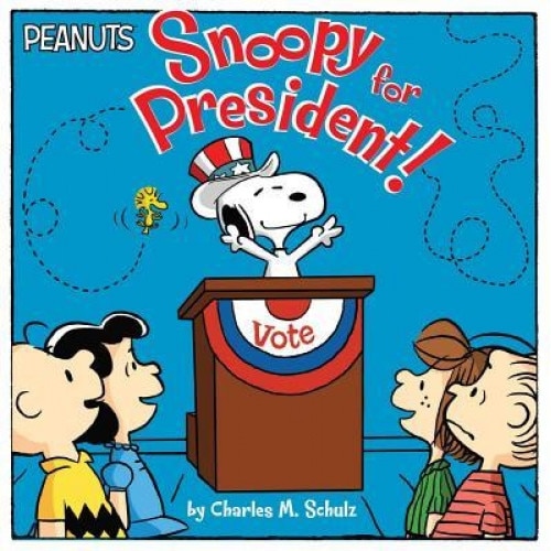 Snoopy for President!, Charles M. Schulz (Author)