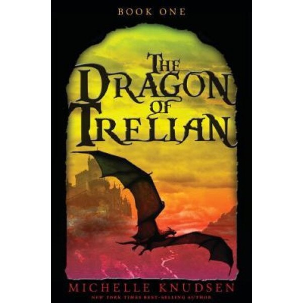 The Dragon of Trelian, Michelle Knudsen (Author)