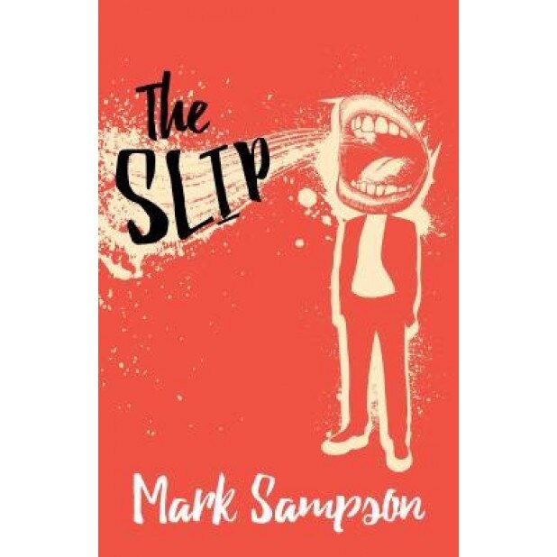 The Slip, Mark Sampson (Author)