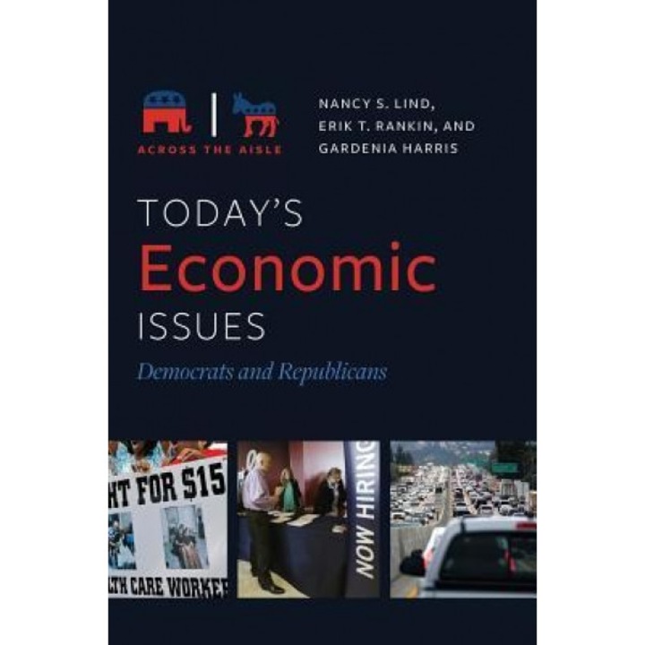 Today's Economic Issues: Democrats and Republicans, Nancy S. Lind (Author)