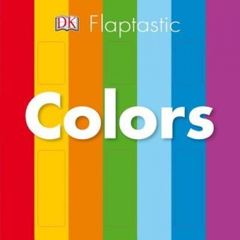 Flaptastic: Colors, DK (Author) Flaptastic: Colors, DK (Author)