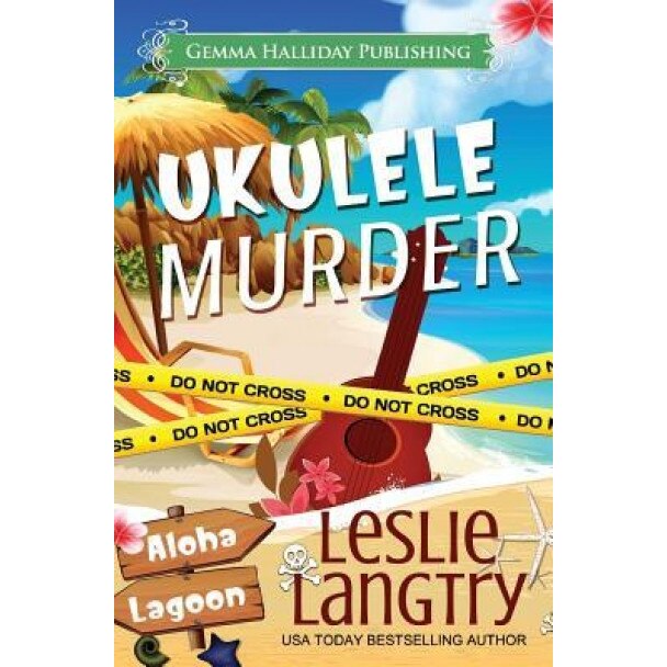 Ukulele Murder: A Nani Johnson Mystery, Leslie Langtry (Author)