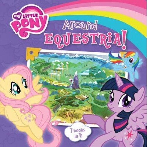 My Little Pony: Around Equestria, Hasbro (Author)