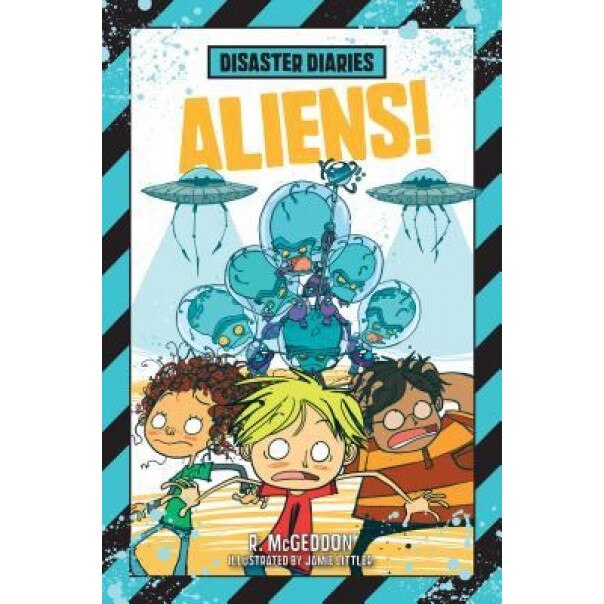 Disaster Diaries: Aliens!, R. McGeddon (Author)