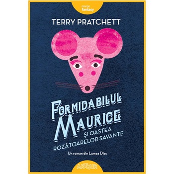 Formidabilul Maurice Si Oastea Rozatoarelor Savante - Terry Pratchett Formidabilul Maurice Si Oastea Rozatoarelor Savante - Terry Pratchett