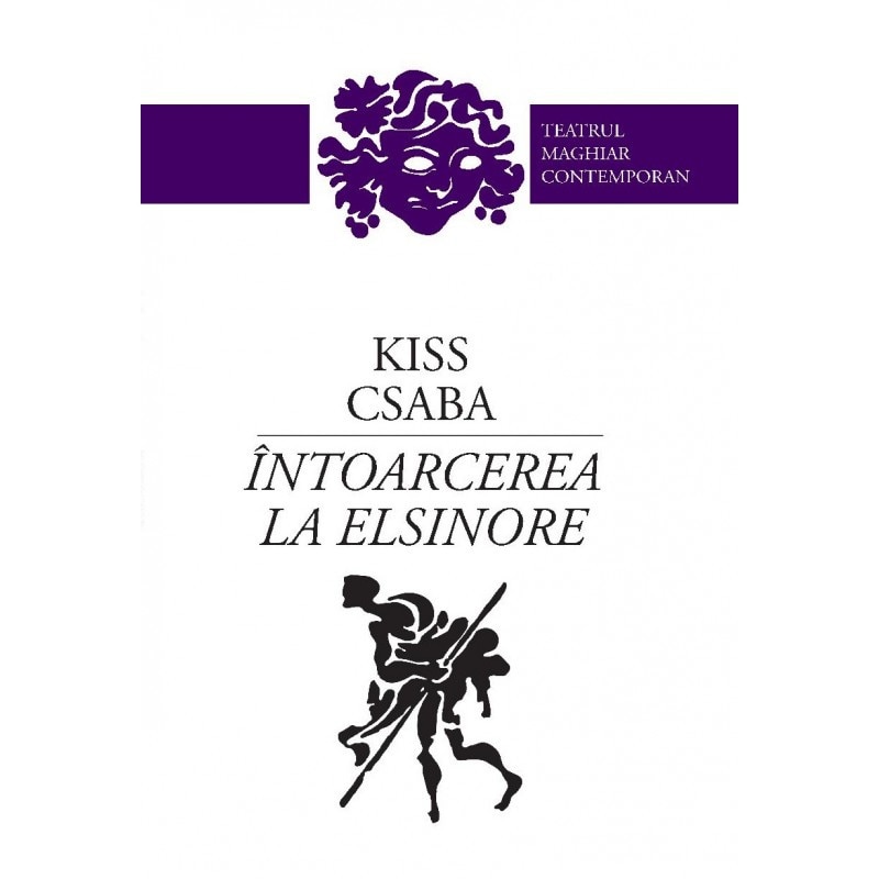 Intoarcerea la Elsinore - Kiss Csaba