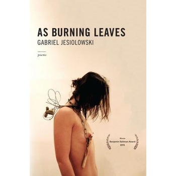 As Burning Leaves, Gabriel Jesiolowski (Author) As Burning Leaves, Gabriel Jesiolowski (Author)