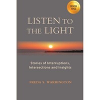 listen to the light stories of interruptions intersections and insights freda s warrington author imagen 2_0_
0