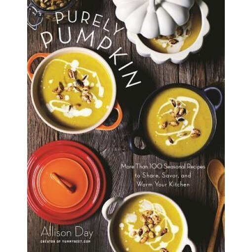 Purely Pumpkin: More Than 100 Seasonal Recipes to Share, Savor, and Warm Your Kitchen, Allison Day (Photographer)
