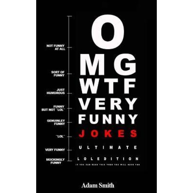 Funny Jokes: Ultimate Lol Edition: (Jokes, Dirty Jokes, Funny Anecdotes, Best Jokes, Jokes for Adults), Adam Smith (Author)