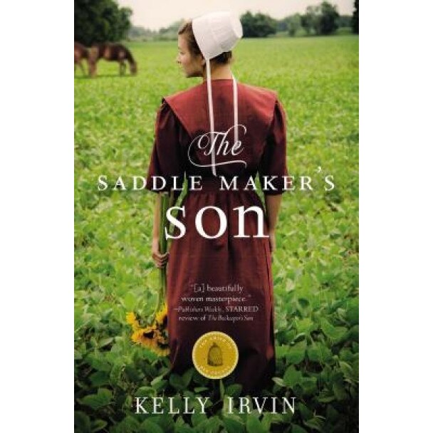 The Saddle Maker's Son, Kelly Irvin (Author)
